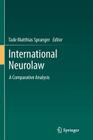 International Neurolaw: A Comparative Analysis Cover Image