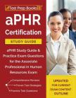aPHR Certification Study Guide: aPHR Study Guide & Practice Exam Questions for the Associate Professional in Human Resources Exam [Updated for Current By Test Prep Books Cover Image