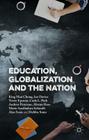 Education, Globalization and the Nation By Andrew Peterson, Ian Davies, King Man Chong Cover Image