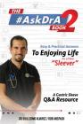 The #AskDrA Book 2: Easy & Practical Answers To Enjoying Life As A New 