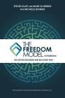 The Freedom Model for Addictions: Escape the Treatment and Recovery Trap By Steven Slate, Mark W. Scheeren, Michelle L. Dunbar Cover Image