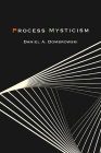 Process Mysticism By Daniel a. Dombrowski Cover Image