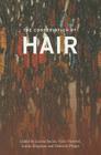 The Conservation of Hair By Louise Bacon (Editor), Deborah Phipps (Editor), Vicky Purewal (Editor) Cover Image