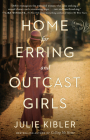 Home for Erring and Outcast Girls: A Novel Cover Image