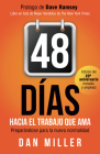 48 Días Hacia El Trabajo Que AMA (Spanish Edition): Preparando Para La Nueva Normalidad = 48 Days to the Work You Love By Dan Miller Cover Image