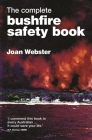 The Complete Bushfire Safety Book By Joan Webster Cover Image
