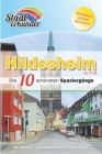 Hildesheim zu Fuß: Die 10 schönsten Spaziergänge By Jochen Brunhorn Cover Image