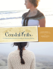 Coastal Knits: A Collaboration Between Friends on Opposite Shores By Alana Dakos, Hannah Fettig, Neesha Hudson Cover Image