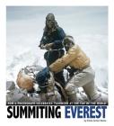 Summiting Everest: How a Photograph Celebrates Teamwork at the Top of the World (Captured World History) Cover Image