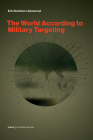 The World According to Military Targeting (Prisms: Humanities and War) By Erik Reichborn-Kjennerud Cover Image