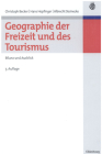 Geographie Der Freizeit Und Des Tourismus: Bilanz Und Ausblick Cover Image