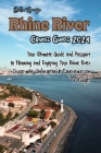 Rhine River Cruise Guide 2024: Your Ultimate Guide and Passport to Planning and Enjoying Your Rhine River Cruise with Unforgettable Experiences on a By Bella George Cover Image