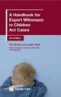 A Handbook for Expert Witnesses in Children Act Cases: Second Edition Cover Image