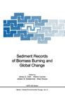 Sediment Records of Biomass Burning and Global Change (NATO Asi Subseries I: #51) By James S. Clark (Editor), Helene Cachier (Editor), Johann G. Goldammer (Editor) Cover Image