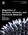Magnetism of Surfaces, Interfaces, and Nanoscale Materials: Volume 5 (Handbook of Surface Science #5) By Robert E. Camley (Editor), Zbigniew Celinski (Editor), Robert L. Stamps (Editor) Cover Image