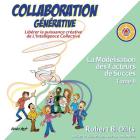 Collaboration Générative: Libérer la puissance créative de L'Intelligence Collective = Generative Collaboration Cover Image