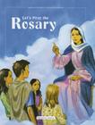 Let's Pray the Rosary By Mauricette Vial-Andru, Emmanuel Beaudesson (Illustrator) Cover Image