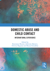 Domestic Abuse and Child Contact: International Experience By Rosemary Hunter (Editor), Adrienne Barnett (Editor), Felicity Kaganas (Editor) Cover Image