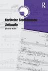Karlheinz Stockhausen: Zeitma� By Jerome Kohl Cover Image