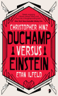 Duchamp Versus Einstein By Christopher Hinz, Etan Ilfeld Cover Image