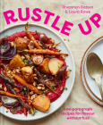 Rustle Up: One-Paragraph Recipes for Flavour Without Fuss Cover Image