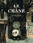 Le Crâne By Jon Klassen, Jon Klassen (Illustrator) Cover Image