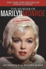 The Murder of Marilyn Monroe: Case Closed By Jay Margolis, Richard Buskin Cover Image