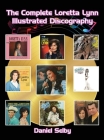 The Complete Loretta Lynn Illustrated Discography (hardback) Cover Image