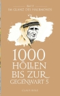 1000 Höllen bis zur Gegenwart V: Im Glanz des Halbmonds By Claus Bisle Cover Image