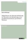 Möglichkeiten der Motivationsförderung bei Menschen mit Behinderung in der produktionsorientierten, geschützten Werkstatt By Bertram Meisinger Cover Image