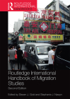 Routledge International Handbook of Migration Studies (Routledge International Handbooks) By Steven J. Gold (Editor), Stephanie J. Nawyn (Editor) Cover Image