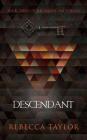 Descendant By Rebecca Taylor Cover Image
