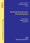 Berufsziel Steuerberater/Wirtschaftsprufer 2021: Berufsexamina, Tatigkeitsbereiche, Perspektiven By Andrea Lauterbach (Editor), Detlef Jurgen Brauner (Editor) Cover Image