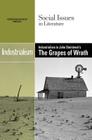 Industrialism in John Steinbeck's the Grapes of Wrath (Social Issues in Literature) By Louise Hawker (Editor) Cover Image
