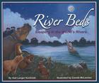 River Beds: Sleeping in the World's Rivers Cover Image