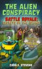 The Alien Conspiracy: An Unofficial Fortnite Novel (Battle Royale: Secrets of the Island) By Cara J. Stevens Cover Image