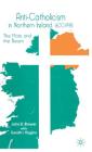 Anti-Catholicism in Northern Ireland, 1600-1998: The Mote and the Beam Cover Image