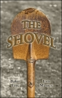 The Shovel By Tom Massey, Baker Fore Cover Image