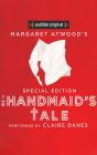 The Handmaid's Tale: Special Edition By Margaret Atwood, Valerie Martin, Claire Danes (Read by) Cover Image