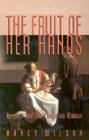 The Fruit of Her Hands: Respect and the Christian Woman (Family) By Nancy Wilson Cover Image