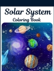 Solar System Coloring Book: Children's Designs For Ages 4-8 With Outer Space, Astronauts, Planets, Space Ships and Rockets By Juana Stan Cover Image