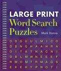 Large Print Word Search Puzzles: Volume 1 By Mark Danna Cover Image