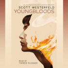 Youngbloods (Impostors) By Scott Westerfeld, Thérèse Plummer (Narrator) Cover Image
