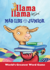 Llama Llama Mad Libs Junior: World's Greatest Word Game By Anna Dewdney Cover Image