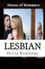 Lesbian (House of Romance #4) By Olivia Hampshire Cover Image