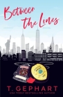Between The Lines By T. Gephart Cover Image