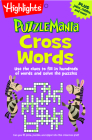 Cross Words: Use the clues to fill in hundreds of words and solve the puzzles (Highlights Puzzlemania Puzzle Pads) By Highlights (Created by) Cover Image