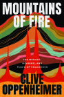 Mountains of Fire: The Menace, Meaning, and Magic of Volcanoes Cover Image