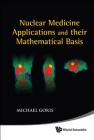 Nuclear Medicine Applications and Their Mathematical Basis Cover Image