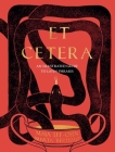 Et Cetera: An Illustrated Guide to Latin Phrases By Maia Lee-Chin, Marta Bertello (Illustrator) Cover Image